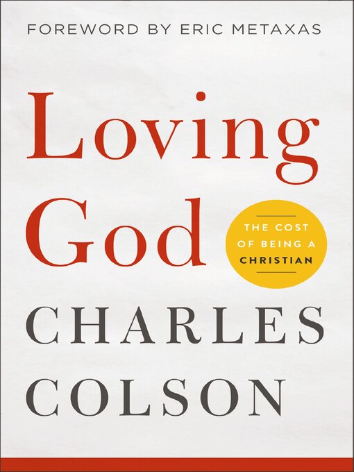 Title details for Loving God by Charles W. Colson - Available